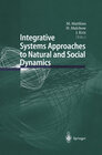 Buchcover Integrative Systems Approaches to Natural and Social Dynamics