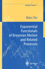 Buchcover Exponential Functionals of Brownian Motion and Related Processes