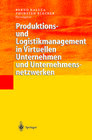 Buchcover Produktions- und Logistikmanagement in Virtuellen Unternehmen und Unternehmensnetzwerken