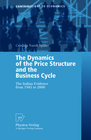 Buchcover The Dynamics of the Price Structure and the Business Cycle