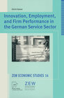 Buchcover Innovation, Employment, and Firm Performance in the German Service Sector