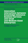 Buchcover Innovation Interactions Between Knowledge-Intensive Business Services And Small And Medium-Sized Enterprises