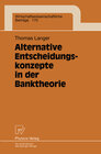 Buchcover Alternative Entscheidungskonzepte in der Banktheorie