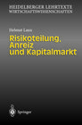 Buchcover Risikoteilung, Anreiz und Kapitalmarkt