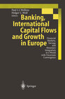 Buchcover Banking, International Capital Flows and Growth in Europe