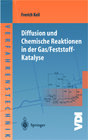 Buchcover Diffusion und Chemische Reaktionen in der Gas/Feststoff-Katalyse