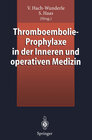 Buchcover Thromboembolie-Prophylaxe in der Inneren und operativen Medizin