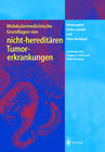 Buchcover Molekularmedizinische Grundlagen von nicht-hereditären Tumorerkrankungen