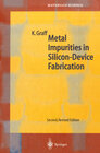 Buchcover Metal Impurities in Silicon-Device Fabrication