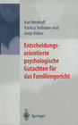 Buchcover Entscheidungsorientierte psychologische Gutachten für das Familiengericht