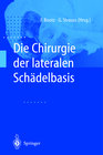 Buchcover Die Chirurgie der lateralen Schädelbasis