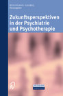 Buchcover Zukunftsperspektiven in Psychiatrie und Psychotherapie