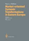 Buchcover Market-oriented Systemic Transformations in Eastern Europe