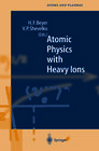 Buchcover Atomic Physics with Heavy Ions