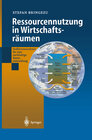 Buchcover Ressourcennutzung in Wirtschaftsräumen