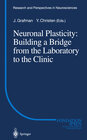 Buchcover Neuronal Plasticity: Building a Bridge from the Laboratory to the Clinic