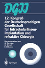 Buchcover 12. Kongreß der Deutschsprachigen Gesellschaft für Intraokularlinsen-Implantation und refraktive Chirurgie