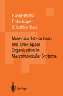 Buchcover Molecular Interactions and Time-Space Organization in Macromolecular Systems
