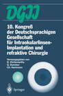 Buchcover 10. Kongreß der Deutschsprachigen Gesellschaft für Intraokularlinsen-Implantation und refraktive Chirurgie