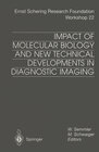 Buchcover Impact of Molecular Biology and New Technical Developments in Diagnostic Imaging