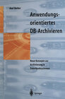 Buchcover Anwendungsorientiertes DB-Archivieren