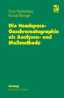 Buchcover Die Headspace-Gaschromatographie als Analysen- und Meßmethode