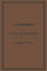 Buchcover Das Mikroskop und Seine Anwendung