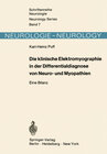 Buchcover Die klinische Elektromyographie in der Differentialdiagnose von Neuro- und Myopathien