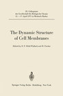Buchcover The Dynamic Structure of Cell Membranes