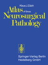 Buchcover Atlas of Gross Neurosurgical Pathology
