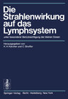 Buchcover Die Strahlenwirkung auf das Lymphsystem