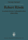 Buchcover Robert Rössle in seinem letzten Lebensjahrzehnt (1946–56)