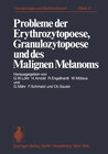 Buchcover Probleme der Erythrozytopoese, Granulozytopoese und des Malignen Melanoms