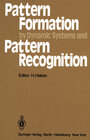 Buchcover Pattern Formation by Dynamic Systems and Pattern Recognition