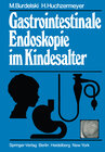 Buchcover Gastrointestinale Endoskopie im Kindesalter