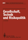 Buchcover Gesellschaft, Technik und Risikopolitik