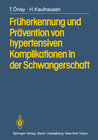 Buchcover Früherkennung und Prävention von hypertensiven Komplikationen in der Schwangerschaft