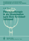Buchcover Pharmakotherapie in der Reanimation nach Herz-Kreislauf-Stillstand