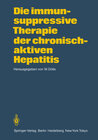Buchcover Die immunsuppressive Therapie der chronisch-aktiven Hepatitis