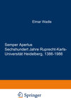 Buchcover Semper Apertus. Sechshundert Jahre Ruprecht-Karls- Universität Heidelberg, 1386-1986