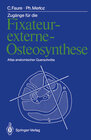 Buchcover Zugänge für die Fixateur-externe-Osteosynthese