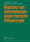 Buchcover Resistenz von Kulturpflanzen gegen tierische Schaderreger