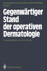 Buchcover Gegenwärtiger Stand der operativen Dermatologie