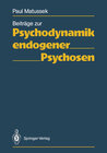 Buchcover Beiträge zur Psychodynamik endogener Psychosen