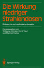 Buchcover Die Wirkung niedriger Strahlendosen