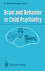 Buchcover Brain and Behavior in Child Psychiatry