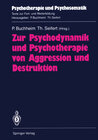 Buchcover Zur Psychodynamik und Psychotherapie von Aggression und Destruktion