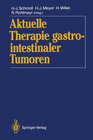 Buchcover Aktuelle Therapie gastrointestinaler Tumoren