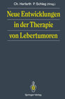 Buchcover Neue Entwicklungen in der Therapie von Lebertumoren