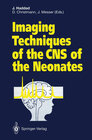 Buchcover Imaging Techniques of the CNS of the Neonates